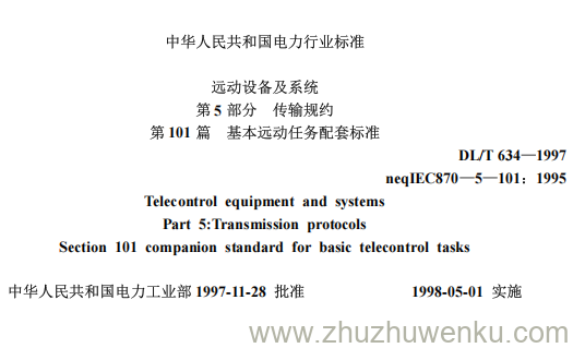 DL/T 634-1997 pdf下载 远动设备及系统 第5部分 传输规约 第101篇基本远动任务配套标准