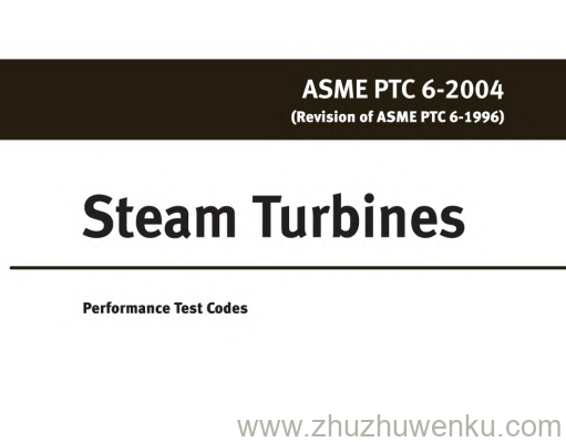 ASME PTC 6-2004 pdf下载 Steam Turbines